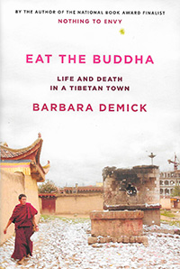 Eat the Buddha: Life and Death in a Tibetan Town